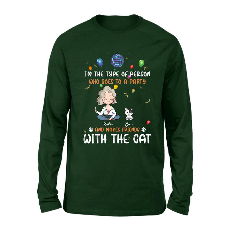 Personalized Dog/Cat Shirt - Gift for Dog/Cat Lovers - Up to 5 Pets - I'm the type of person who goes to a party and makes friends with the Cat