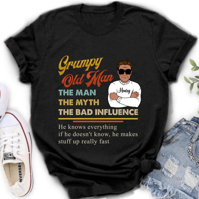 Custom Personalized  Old Man T-shirt/ Pullover Hoodie/ Long Sleeve - Grumpy Old Man The Man The Myth The Bad Influence