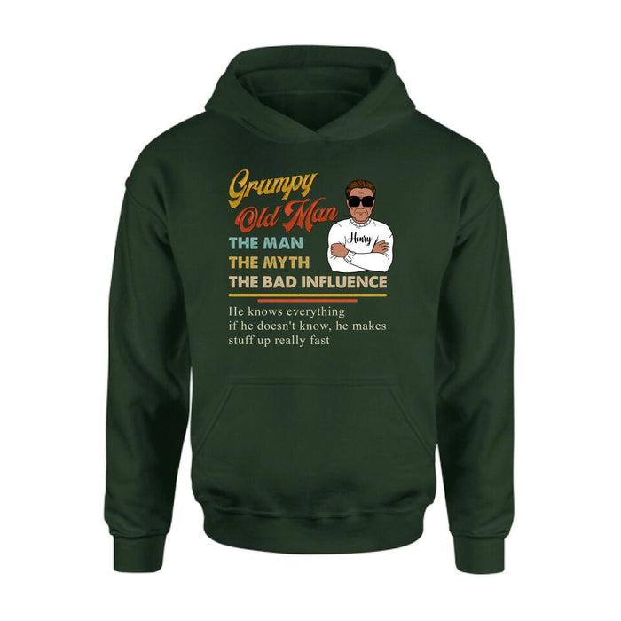 Custom Personalized  Old Man T-shirt/ Pullover Hoodie/ Long Sleeve - Grumpy Old Man The Man The Myth The Bad Influence