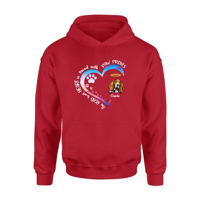 Personalized Dog Shirt/ Pullover Hoodie - Upto 3 Dogs -  Memorial Gift Idea For Dog Lover - The Road To My Heart Is Paved With Paw Prints