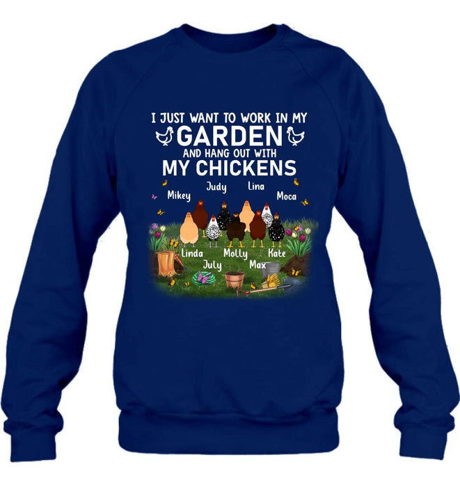 Personalized Shirt/Sleeve/Hoddie/Sweatshirt (Dark Color) - Gift For Chicken Lovers - I just want to work in my Garden and hang out with my Chickens - Up to 9 Chickens