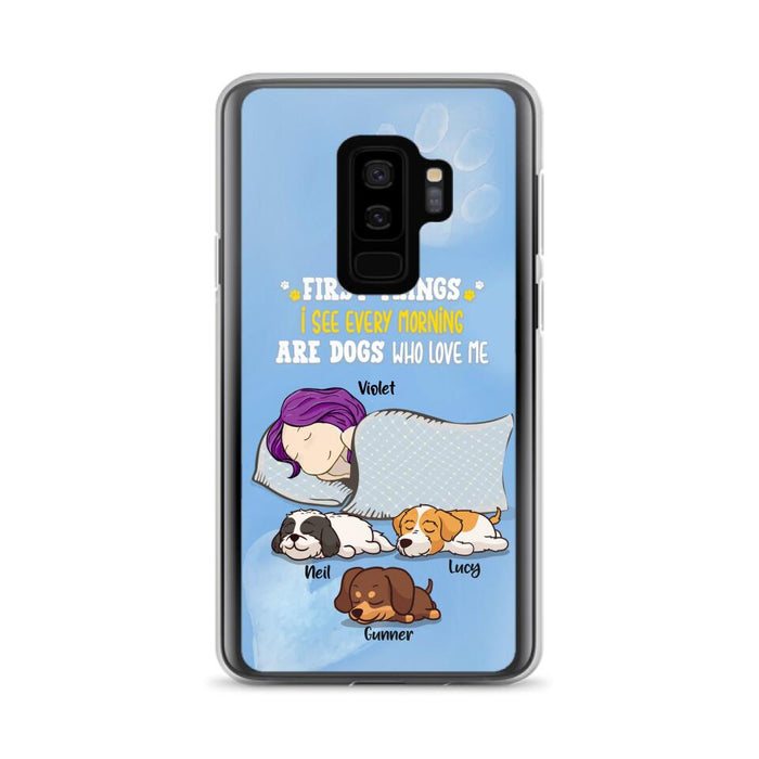 Custom Personalized Dog Mom Sleep Phone Case - Upto 3 Dogs - First Things I See Every Morning Are Dogs Who Love Me