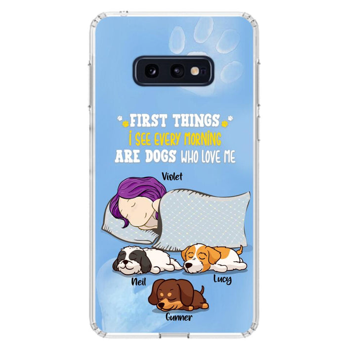 Custom Personalized Dog Mom Sleep Phone Case - Upto 3 Dogs - First Things I See Every Morning Are Dogs Who Love Me