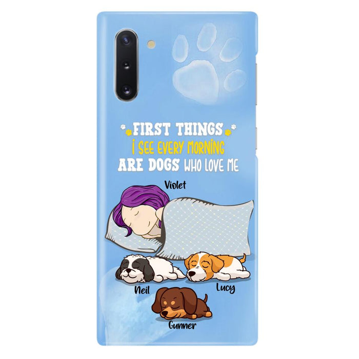 Custom Personalized Dog Mom Sleep Phone Case - Upto 3 Dogs - First Things I See Every Morning Are Dogs Who Love Me