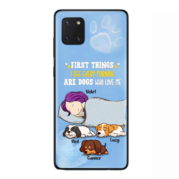 Custom Personalized Dog Mom Sleep Phone Case - Upto 3 Dogs - First Things I See Every Morning Are Dogs Who Love Me