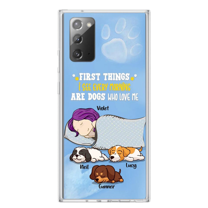 Custom Personalized Dog Mom Sleep Phone Case - Upto 3 Dogs - First Things I See Every Morning Are Dogs Who Love Me