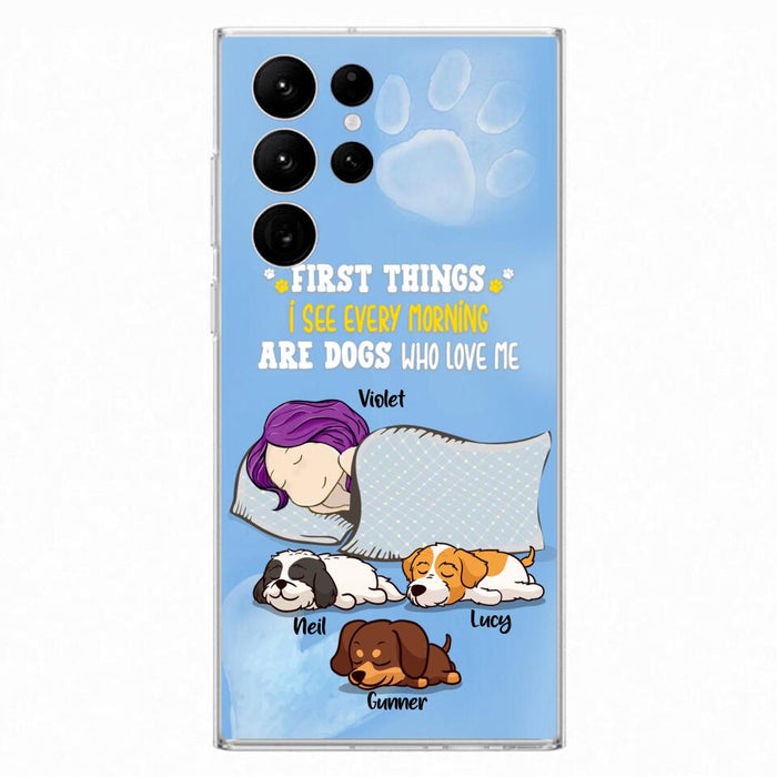 Custom Personalized Dog Mom Sleep Phone Case - Upto 3 Dogs - First Things I See Every Morning Are Dogs Who Love Me