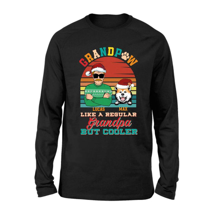 Custom Personalized Grandpaw T-Shirt/ Long Sleeve/ Sweatshirt/ Hoodie - Christmas Gift Idea For Grandpa/ Dog Lover - Grandpaw Like A Regular Grandpa But Cooler