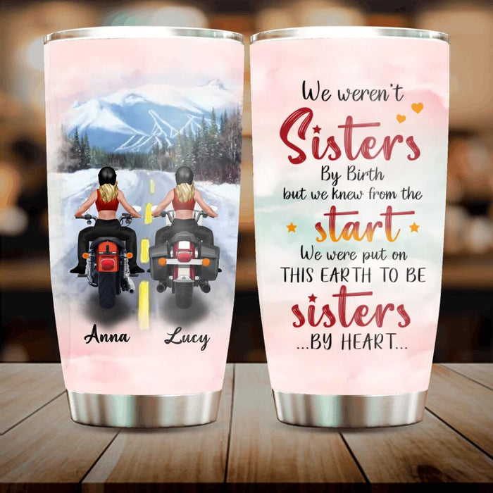 Custom Personalized Biking Friends Tumbler - Gift Idea For Best Friends - We Were Put On This Earth To Be Sisters By Heart