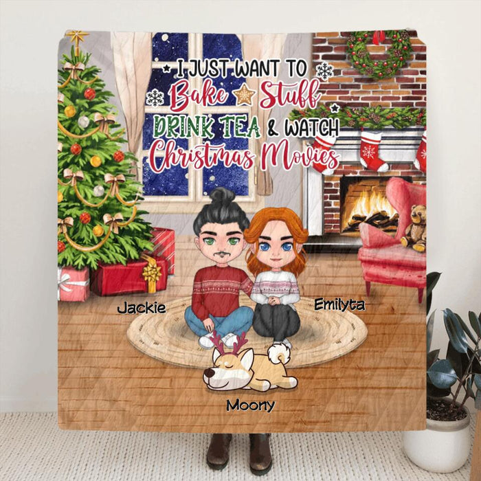 Custom Personalized Couple Christmas With Pet Quilt/Single Layer Fleece Blanket/Pillow Cover - Best Gift Idea For Christmas/Couple -  Up To 3 Pets - I Just Want To Bake Stuff, Drink Tea & Watch Christmas Movies