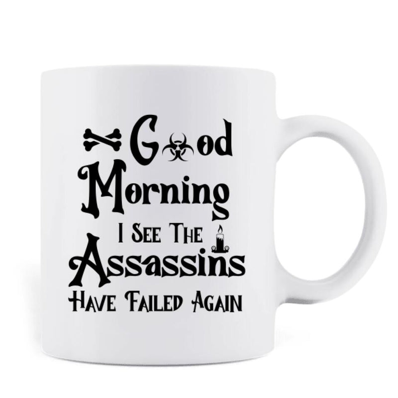 Personalized Halloween Coffee Mug - Gift Idea For Halloween/Cat Owner with up to 5 Cats - Good Morning I See The Assassins Have Failed Again