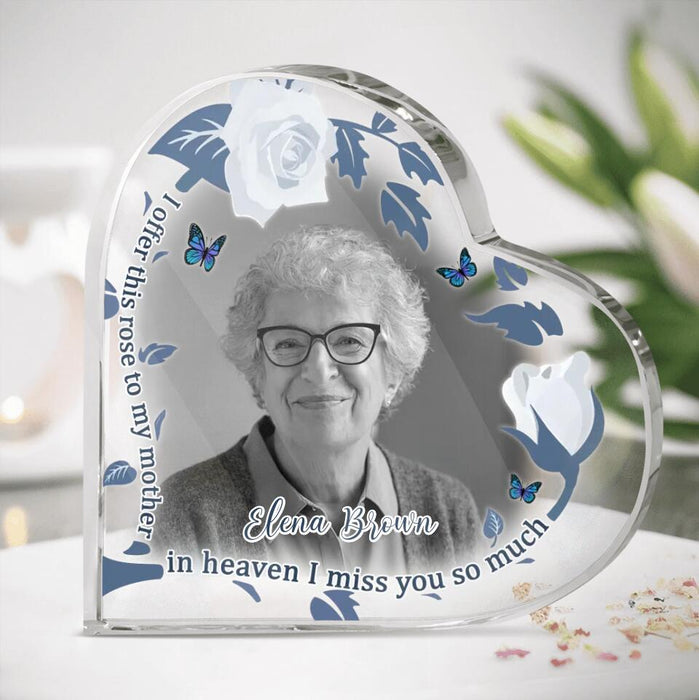 Custom Personalized Mother Photo Crystal Heart - Memorial Gift Idea - I Offer This Rose To My Mother In Heaven I Miss You So Much