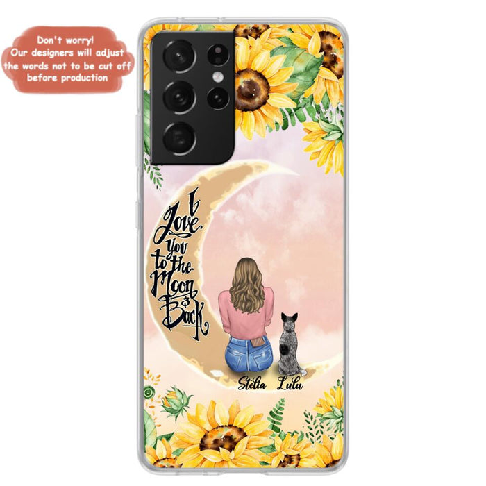 Custom Phone Case For Dog Lovers - Best Gift With Personalized Dogs - I Love You To The Moon and Back