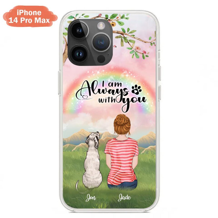 Custom Personalized Dog Mom/Dad Phone Case - Upto 4 Dogs - Best Gift For Dog Lover - I Am Always With You - Case For Iphone Samsung - 5BWJPA