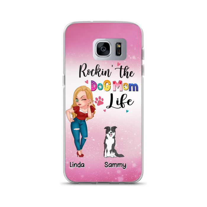 Custom Personalized Dog Mom Phone Case - Upto 6 Dogs - Gift Idea For Dog Lover - Rockin' The The Dog Mom Life - Case for iPhone/Samsung