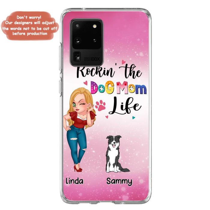 Custom Personalized Dog Mom Phone Case - Upto 6 Dogs - Gift Idea For Dog Lover - Rockin' The The Dog Mom Life - Case for iPhone/Samsung