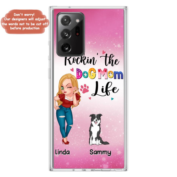 Custom Personalized Dog Mom Phone Case - Upto 6 Dogs - Gift Idea For Dog Lover - Rockin' The The Dog Mom Life - Case for iPhone/Samsung