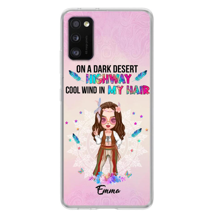 Custom Personalized Hippie Phone Case - Best Gift For Hippies - On A Dark Desert Highway Cool Wind In My Hair - Case For iPhone/Samsung