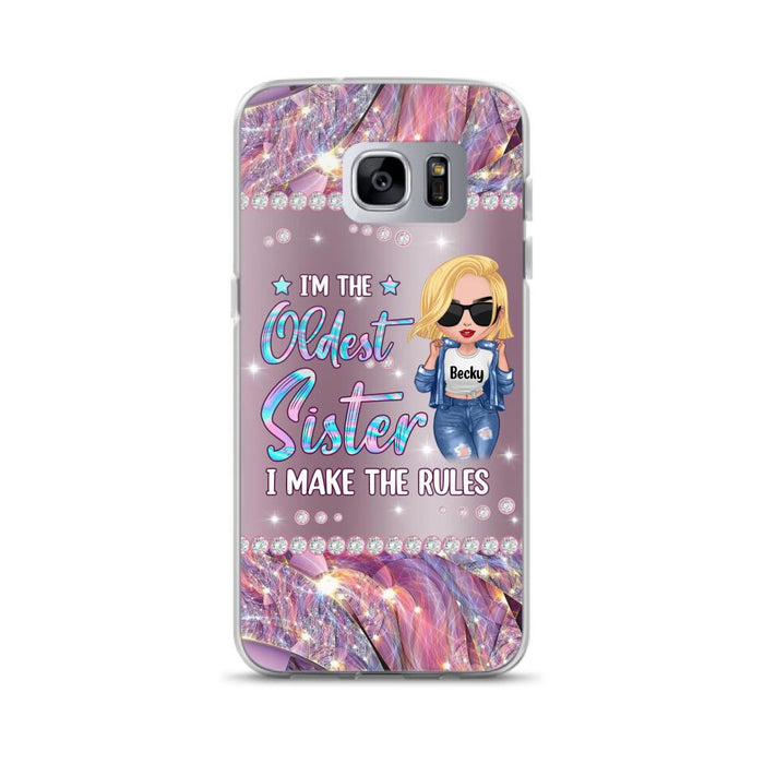 Custom Personalized Sister Phone Case - Gift Idea For Siblings/Sisters - I'm The Oldest Sister I Make The Rules - Cases For iPhone & Samsung