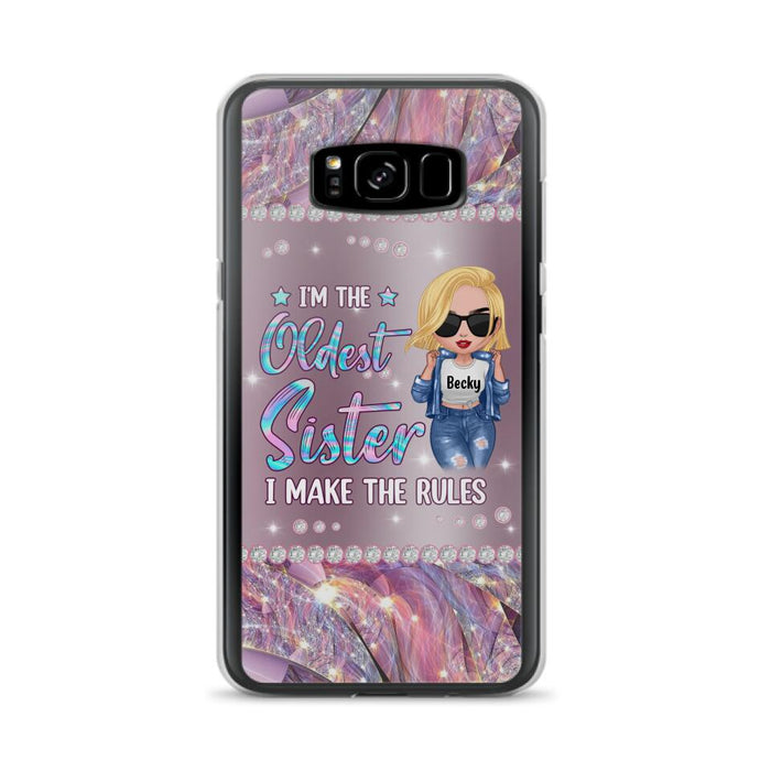 Custom Personalized Sister Phone Case - Gift Idea For Siblings/Sisters - I'm The Oldest Sister I Make The Rules - Cases For iPhone & Samsung