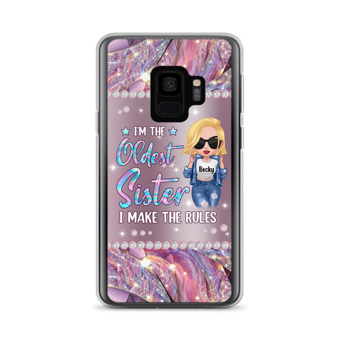 Custom Personalized Sister Phone Case - Gift Idea For Siblings/Sisters - I'm The Oldest Sister I Make The Rules - Cases For iPhone & Samsung