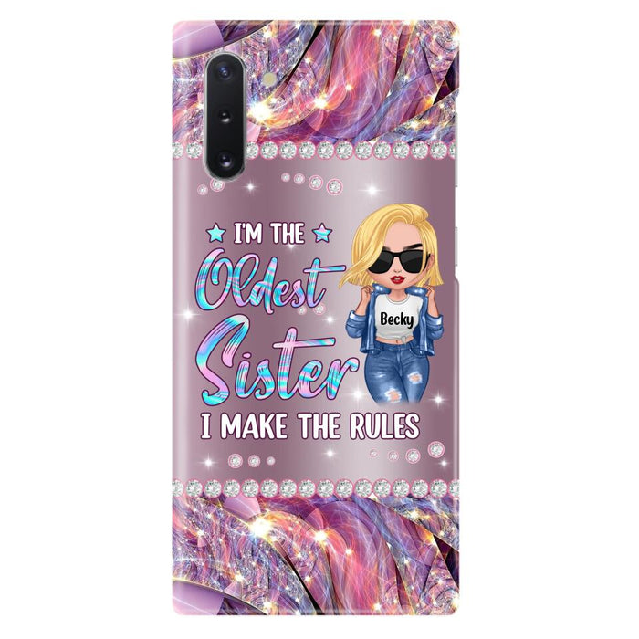 Custom Personalized Sister Phone Case - Gift Idea For Siblings/Sisters - I'm The Oldest Sister I Make The Rules - Cases For iPhone & Samsung