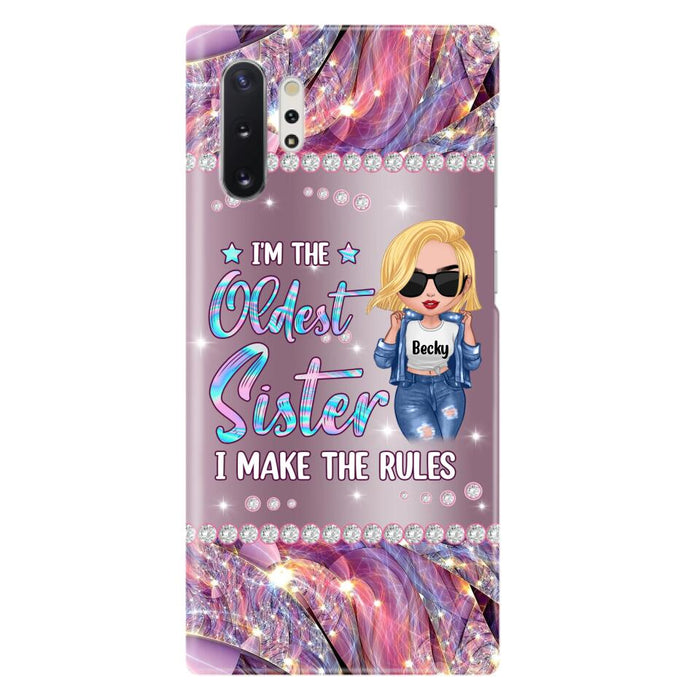 Custom Personalized Sister Phone Case - Gift Idea For Siblings/Sisters - I'm The Oldest Sister I Make The Rules - Cases For iPhone & Samsung