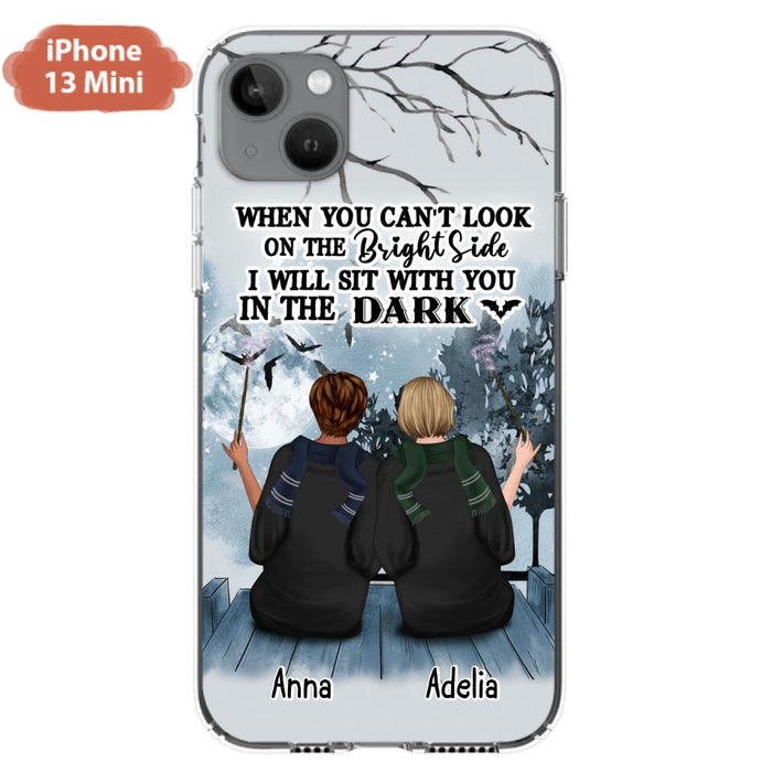 Custom Personalized Friends Witches Phone Case - Upto 4 Witches - Halloween Gift Idea For Friends/Sisters - When You Can't Look On The Bright Side I Will Sit With You In The Dark - Case for iPhone/Samsung