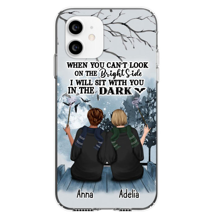 Custom Personalized Friends Witches Phone Case - Upto 4 Witches - Halloween Gift Idea For Friends/Sisters - When You Can't Look On The Bright Side I Will Sit With You In The Dark - Case for iPhone/Samsung