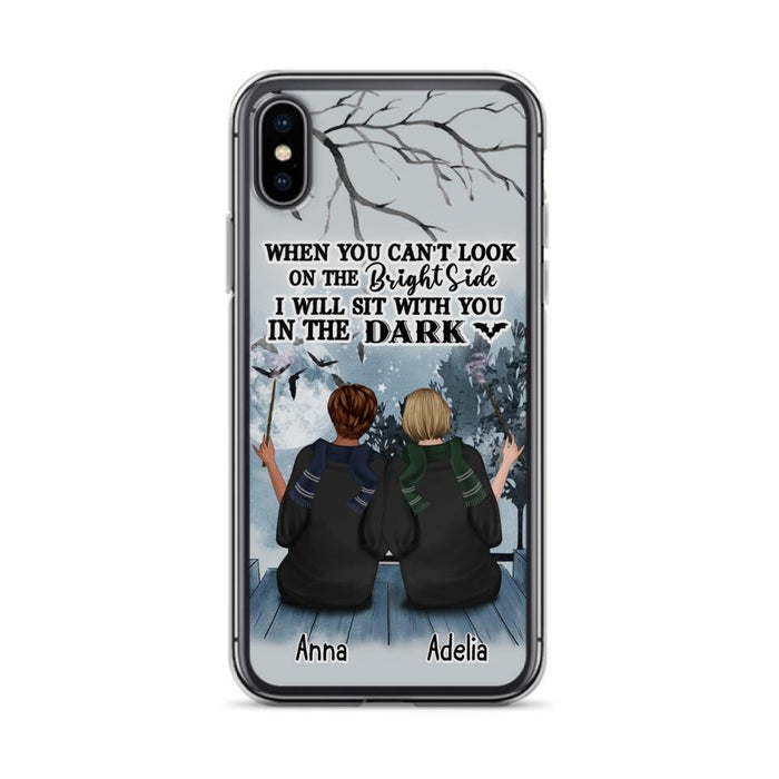 Custom Personalized Friends Witches Phone Case - Upto 4 Witches - Halloween Gift Idea For Friends/Sisters - When You Can't Look On The Bright Side I Will Sit With You In The Dark - Case for iPhone/Samsung