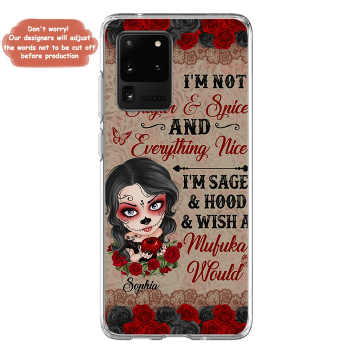 Custom Personalized Skull Girl Phone Case - Halloween Gift For Skull Lover - I'm Not Sugar & Spice - Case For iPhone And Samsung