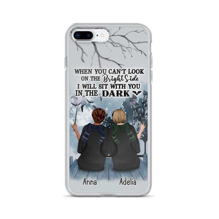 Custom Personalized Friends Witches Phone Case - Upto 4 Witches - Halloween Gift Idea For Friends/Sisters - When You Can't Look On The Bright Side I Will Sit With You In The Dark - Case for iPhone/Samsung