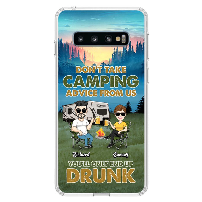 Custom Personalized Camping Friends Phone Case - Upto 7 Friends - Gift Idea For Friends/Camping Lovers - Don't Take Camping Advice From Us You'll Only End Up Drunk - Case for iPhone/Samsung