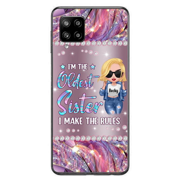 Custom Personalized Sister Phone Case - Gift Idea For Siblings/Sisters - I'm The Oldest Sister I Make The Rules - Cases For iPhone & Samsung