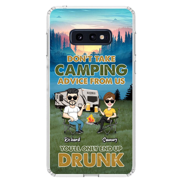 Custom Personalized Camping Friends Phone Case - Upto 7 Friends - Gift Idea For Friends/Camping Lovers - Don't Take Camping Advice From Us You'll Only End Up Drunk - Case for iPhone/Samsung