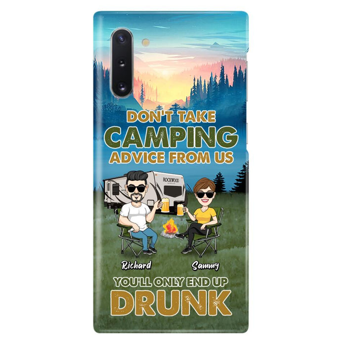 Custom Personalized Camping Friends Phone Case - Upto 7 Friends - Gift Idea For Friends/Camping Lovers - Don't Take Camping Advice From Us You'll Only End Up Drunk - Case for iPhone/Samsung