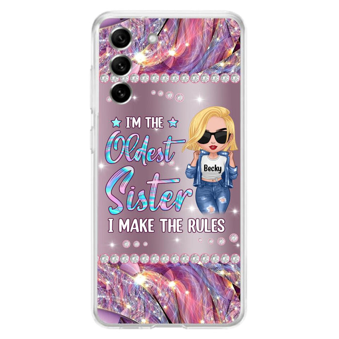 Custom Personalized Sister Phone Case - Gift Idea For Siblings/Sisters - I'm The Oldest Sister I Make The Rules - Cases For iPhone & Samsung