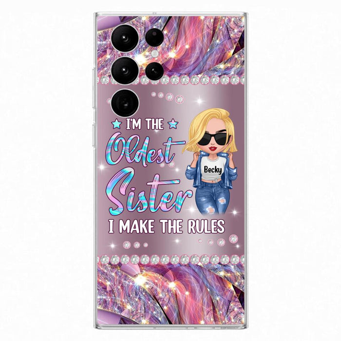 Custom Personalized Sister Phone Case - Gift Idea For Siblings/Sisters - I'm The Oldest Sister I Make The Rules - Cases For iPhone & Samsung