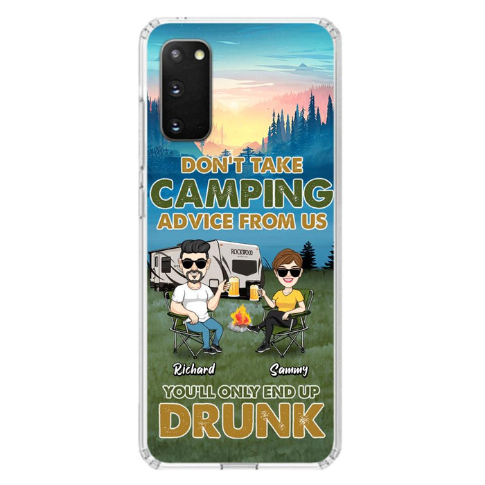 Custom Personalized Camping Friends Phone Case - Upto 7 Friends - Gift Idea For Friends/Camping Lovers - Don't Take Camping Advice From Us You'll Only End Up Drunk - Case for iPhone/Samsung