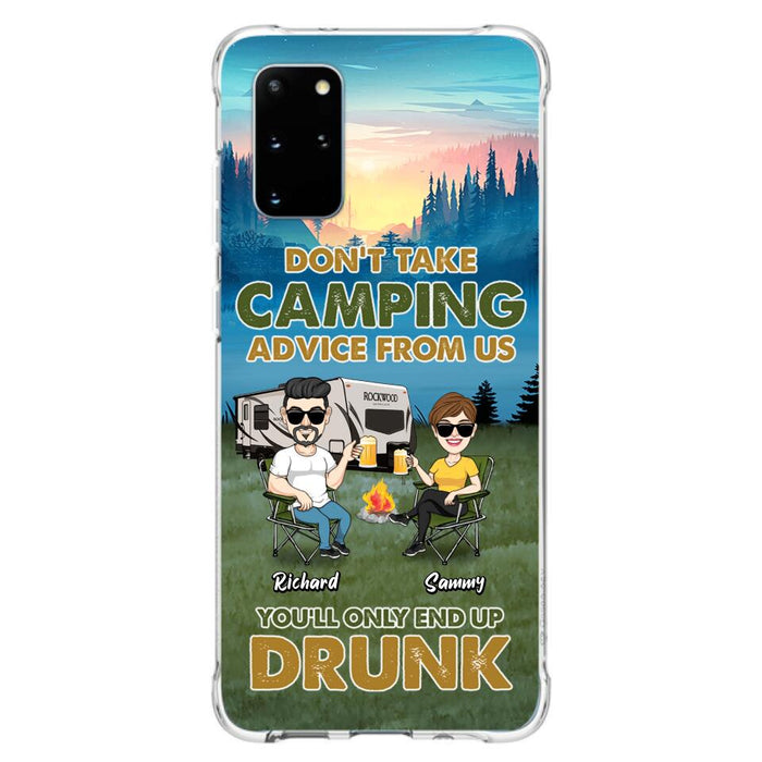 Custom Personalized Camping Friends Phone Case - Upto 7 Friends - Gift Idea For Friends/Camping Lovers - Don't Take Camping Advice From Us You'll Only End Up Drunk - Case for iPhone/Samsung