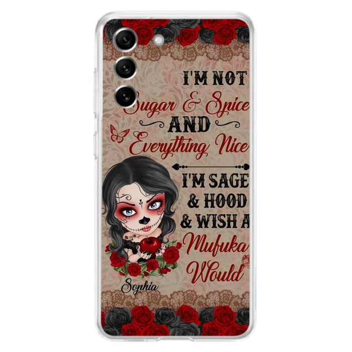 Custom Personalized Skull Girl Phone Case - Halloween Gift For Skull Lover - I'm Not Sugar & Spice - Case For iPhone And Samsung