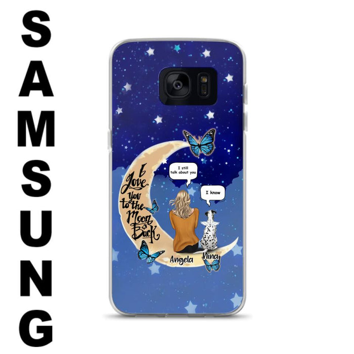 Custom Personalized Memorial Pet Phone Case - Up to 4 Pets - Best Gift For Dog/Cat Lover - I Love You To The Moon & Back - For iPhone And Samsung Phone Case