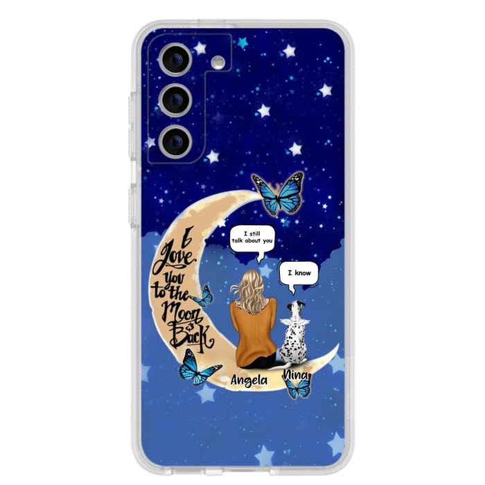 Custom Personalized Memorial Pet Phone Case - Up to 4 Pets - Best Gift For Dog/Cat Lover - I Love You To The Moon & Back - For iPhone And Samsung Phone Case