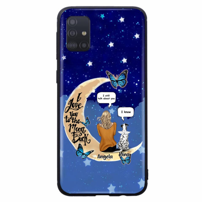 Custom Personalized Memorial Pet Phone Case - Up to 4 Pets - Best Gift For Dog/Cat Lover - I Love You To The Moon & Back - For iPhone And Samsung Phone Case