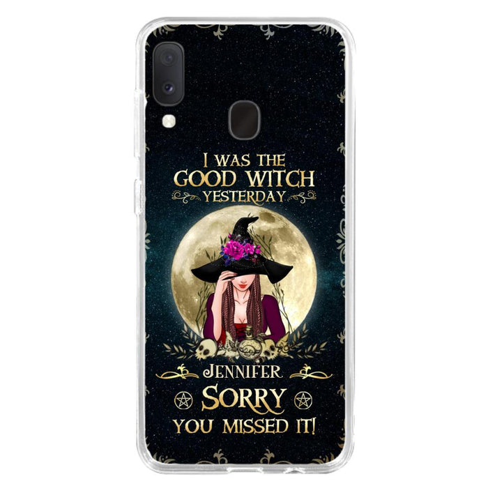 Custom Personalized Witch Phone Case - Halloween Gift Idea For Friends - I Was The Good Witch Yesterday - Case for iPhone & Samsung