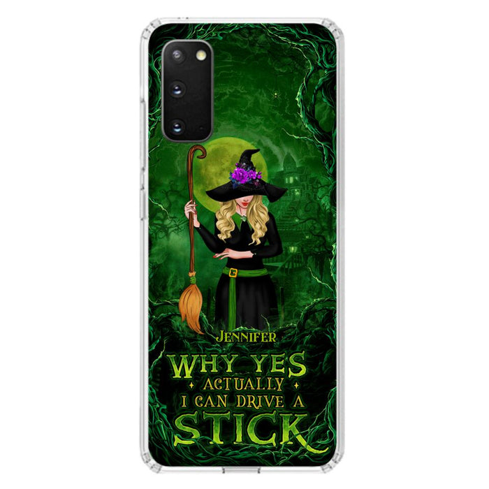 Custom Personalized Witch Phone Case for iPhone/ Samsung - Halloween Gift Idea - Why Yes Actually I Can Drive A Stick