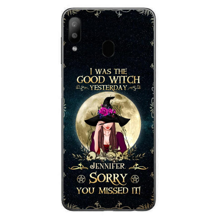 Custom Personalized Witch Phone Case - Halloween Gift Idea For Friends - I Was The Good Witch Yesterday - Case for iPhone & Samsung