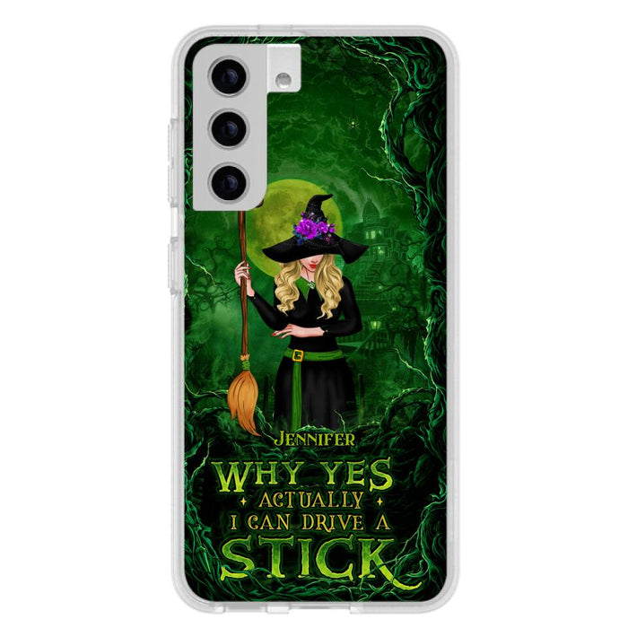 Custom Personalized Witch Phone Case for iPhone/ Samsung - Halloween Gift Idea - Why Yes Actually I Can Drive A Stick