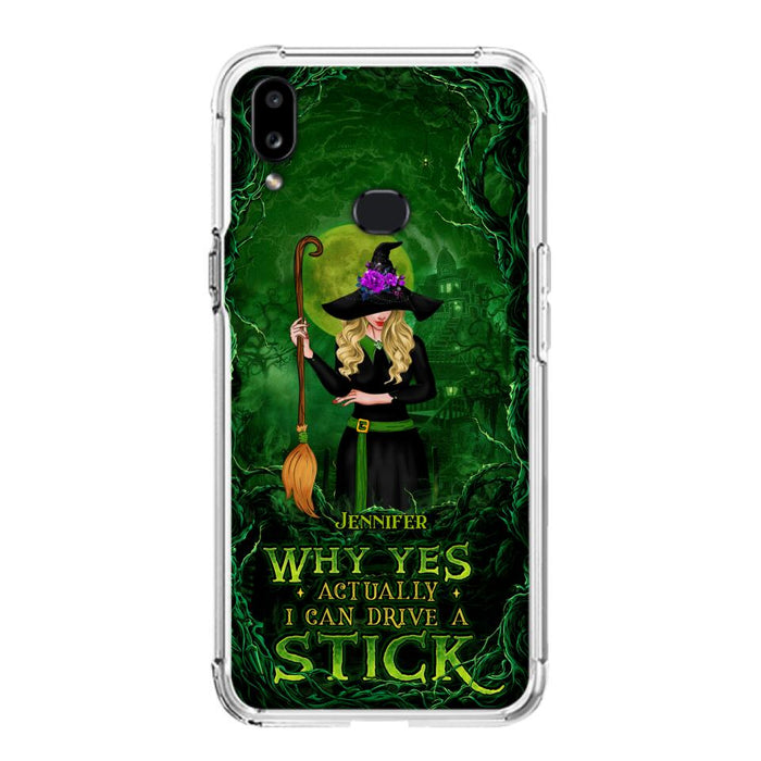 Custom Personalized Witch Phone Case for iPhone/ Samsung - Halloween Gift Idea - Why Yes Actually I Can Drive A Stick