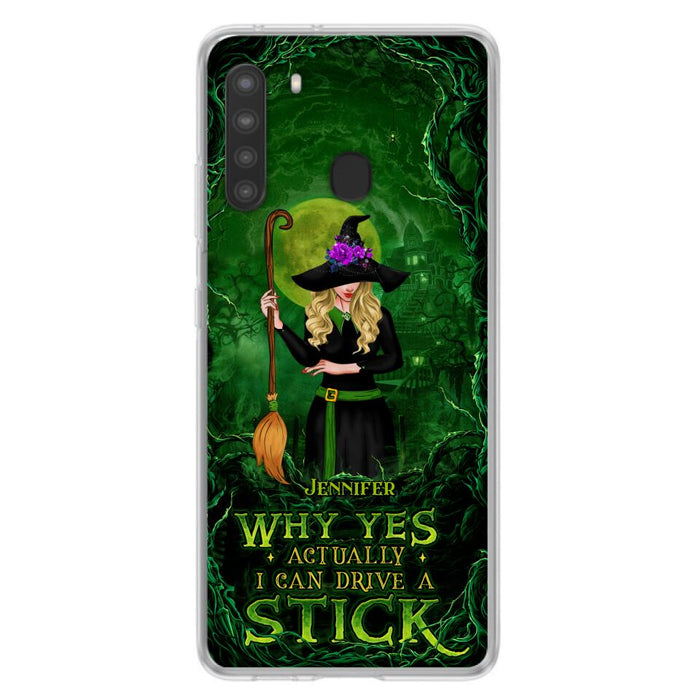 Custom Personalized Witch Phone Case for iPhone/ Samsung - Halloween Gift Idea - Why Yes Actually I Can Drive A Stick